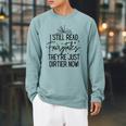 I Still Read Fairytales They'Re Just Dirtier Now Book Worm Raglan Sleeve Sweatshirt Cardinal I Still Read Fairytales They'Re Just Dirtier Now Book Worm Raglan Sleeve Sweatshirt Cardinal