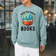 Save Earth It's Only Planet With Books Reader Earth Day Raglan Baseball Tee Raglan Sleeve Sweatshirt Cardinal