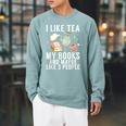 I Like Tea My Books And Maybe Like 3 People Book Lover Raglan Sleeve Sweatshirt Cardinal