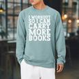I Workout So I Can Carry More Books Lover Bookworm Gym Raglan Sleeve Sweatshirt Cardinal