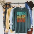Bruh It’s A Good Day To Read A Book Retro Reading Raglan Sleeve Sweatshirt Heather Blue Lagoon