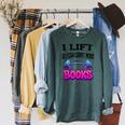 Cool Lift So I Can Carry More Books Reader Workout Saying Raglan Sleeve Sweatshirt Heather Blue Lagoon