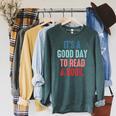 It's A Good Day To Read A Book Book Lover Raglan Sleeve Sweatshirt Heather Blue Lagoon