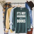 It's Not Hoarding Books Book Collector Raglan Sleeve Sweatshirt Heather Blue Lagoon