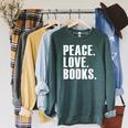 Peace Love Read Books Book Lover n Girls Reading Teacher Raglan Sleeve Sweatshirt Heather Blue Lagoon