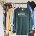 Read Books Walk Dogs Fight Fascists Reading Book Lover Dog Raglan Sleeve Sweatshirt Heather Blue Lagoon