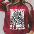 Ask Me About My Book Collection Bookworm Reading Book Raglan Sleeve Sweatshirt Heather Dust