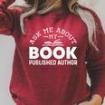 Ask Me About My Book Published Author Author Raglan Sleeve Sweatshirt Heather Dust