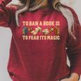 To Ban A Book Is To Fear Its Magic Men Women Raglan Sleeve Sweatshirt Heather Dust