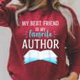 My Best Friend Is My Favorite Author Proud Book Journalist Raglan Sleeve Sweatshirt Heather Dust
