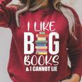 I LIKE BIG BOOKS & CANNOT LIE Reading Lover Pun Quote Raglan Sleeve Sweatshirt Heather Dust
