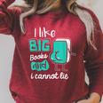 I Like Big Books And I Cannot Lie Reading Books Raglan Sleeve Sweatshirt Heather Dust