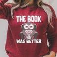 The Book Was Better Fiction Novel Readers Bookish Owl Raglan Sleeve Sweatshirt Heather Dust