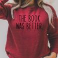 The Book Was Better Literary Book Lover Vintage Raglan Sleeve Sweatshirt Heather Dust