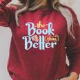 The Book Was Better Literature Reading Raglan Sleeve Sweatshirt Heather Dust