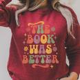 The Book Was Better Book Lover Reading Quote Raglan Sleeve Sweatshirt Heather Dust The Book Was Better Book Lover Reading Quote Raglan Sleeve Sweatshirt Heather Dust