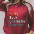 This Is My Book Character Costume For Book Lovers Vintage Raglan Sleeve Sweatshirt Heather Dust