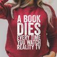 A Book Dies Every Time You Watch Reality Tv Raglan Sleeve Sweatshirt Heather Dust