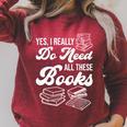 Book Fan Reader Bookworm I Need All These Books Raglan Sleeve Sweatshirt Heather Dust