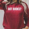 Book Lover Got Books Raglan Sleeve Sweatshirt Heather Dust