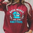 Book Marks Are For Quitters Bookworm Reading Raglan Sleeve Sweatshirt Heather Dust
