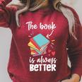 Book Reading The Book Is Always Better Raglan Sleeve Sweatshirt Heather Dust