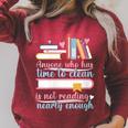 Book Reading Anyone Has Time To Clean Not Reading Enough Raglan Sleeve Sweatshirt Heather Dust