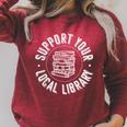 Book Reading Support Your Local Library Raglan Sleeve Sweatshirt Heather Dust