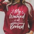 My Weekend Is All Booked Cute Book Reader Tshirt Raglan Sleeve Sweatshirt Heather Dust