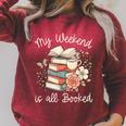 My Weekend Is All Booked Pretty Cozy Book Lover Raglan Sleeve Sweatshirt Heather Dust