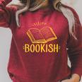Bookish Book Reading Literary Advocate Teacher Librarian Men Women Raglan Sleeve Sweatshirt Heather Dust