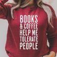 Books & Coffee Help Me Tolerate People Read Coffee Introvert Raglan Sleeve Sweatshirt Heather Dust