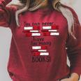 You Can Never Have Too Many Books Fan Avid Reader Bookaholic Raglan Sleeve Sweatshirt Heather Dust