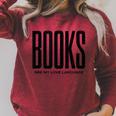 Books Are My Love Language Reading Writer Book Lover Raglan Sleeve Sweatshirt Heather Dust