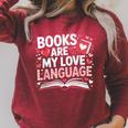 Books Are My Love Language Valentines Book Lover Teacher Raglan Sleeve Sweatshirt Heather Dust