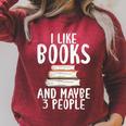 I Like Books And Maybe 3 People Book Lover Raglan Sleeve Sweatshirt Heather Dust