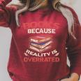 Books Because Reality Is Overrated Raglan Sleeve Sweatshirt Heather Dust