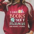 I Like Books Soft Pajamas And Maybe 3 People Book Pajama Raglan Sleeve Sweatshirt Heather Dust