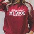 Bookworm Book Reading Apparel Co Ask Me About My Book For Authors Raglan Sleeve Sweatshirt Heather Dust