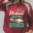 Bookworm My Weekend Is All Booked Reading Books Raglan Sleeve Sweatshirt Heather Dust