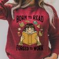 Born To Read Forced To Work Reading Book Lover Raglan Sleeve Sweatshirt Heather Dust