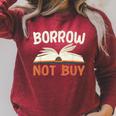 Borrow Not Buy Borrow Books Reading Lover Raglan Sleeve Sweatshirt Heather Dust