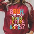 Bruh Did You Even Return Your Books College Life Humor Raglan Sleeve Sweatshirt Heather Dust Bruh Did You Even Return Your Books College Life Humor Raglan Sleeve Sweatshirt Heather Dust