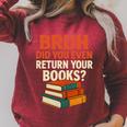 Bruh Did You Even Return Your Books Typography Premium Tri-Blend Raglan Sleeve Sweatshirt Heather Dust