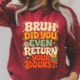 Bruh Return Your Books Library Teacher Students Raglan Sleeve Sweatshirt Heather Dust