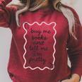 Buy Me Books And Tell Me I'm Pretty Book Lover Tee Raglan Sleeve Sweatshirt Heather Dust