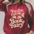 You Can Call Me Book Fairy Reading Magical Hobby Raglan Sleeve Sweatshirt Heather Dust