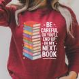 Be Careful Or You'Re In My Next Book For Authors Raglan Sleeve Sweatshirt Heather Dust Be Careful Or You'Re In My Next Book For Authors Raglan Sleeve Sweatshirt Heather Dust