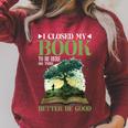 I Closed My Book To Be Here So This Better Be Good _ _- Raglan Sleeve Sweatshirt Heather Dust