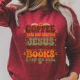 Coffee Starts Me Jesus Keeps Me Going Books Keep Me Sane Raglan Sleeve Sweatshirt Heather Dust